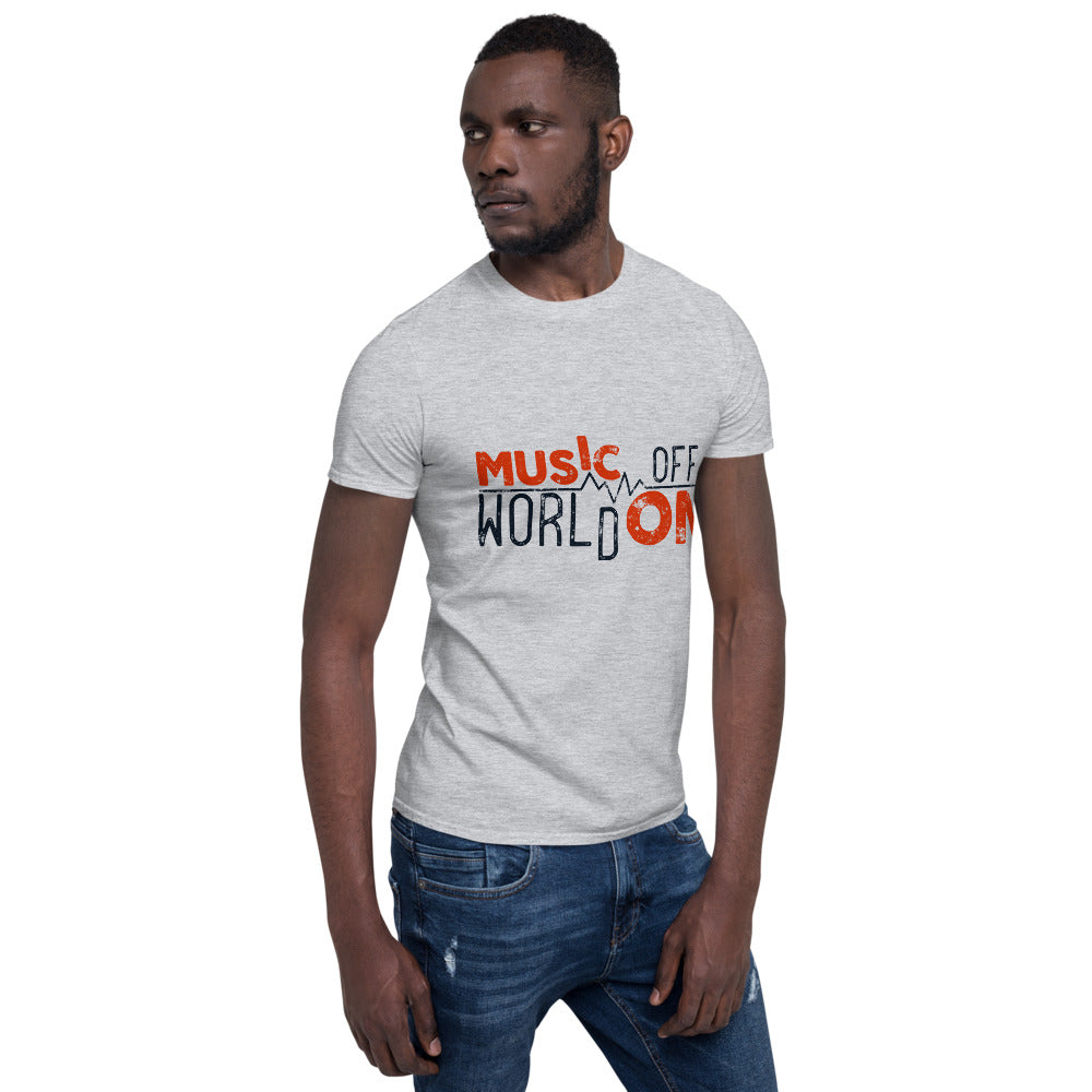 Music Off World On T-Shirt